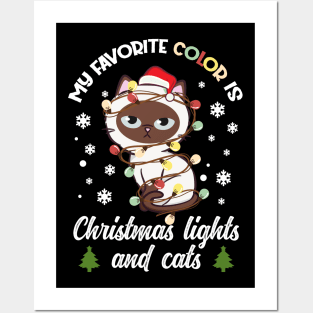 my favorite color is christmas lights and cats Posters and Art